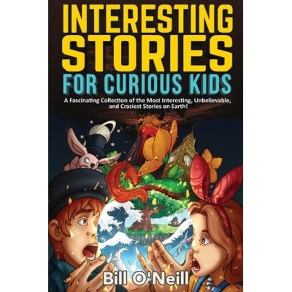 Interesting Stories for Curious Kids: A Fascinating Collection of the Most Inter - Picture 1 of 1